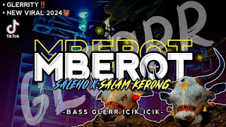 BANTENGAN MBEROT‼️DJ SALEHO X SALAM KERONG VIRAL‼️BASS GLERR KESUKAAN WONG BANTENGAN🔥