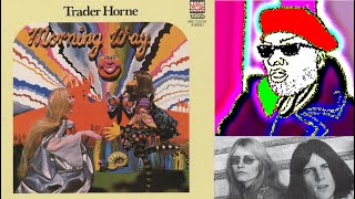 Song Review #852: Trader Horne - "The Mutant" / "Velvet to Atone" / "Children of Oare" (1970, folk)