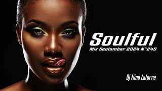 Soulful House Mix September 2024 N°245