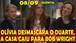 OLÍVIA DESMASCARA O DUARTE A CASA CAIU PARA BOB WRIGHT | CAP 88 | CARA E CORAGEM