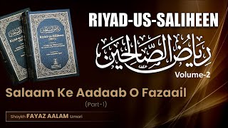 Riyad-us-Saliheen Volume-2┇Salaam Ke Aadaab O Fazaail (Part-1)┇Shaykh Fayaz Aalam Umari