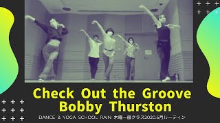 Check Out the Groove / Bobby Thurston /2020.6月一般クラスルーティン【asami】