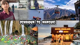 Dehradun biggest market and best places to visit 😍 | Dehradun to mansuri | Dev Ratra | EP-2