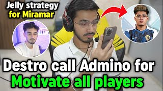 Jelly strategy for Miramar 😳 Destro call Admino for motivate all GodL players 🥺