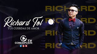 RICHARD TOL   -   TUS CUERDAS DE AMOR