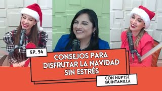 Ep. 94 - Consejos para disfrutar la navidad sin estrés