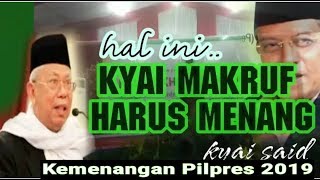 Seruan Kyai Said ¦¦ Pilpres 2019 Kyai Ma'ruf Menang