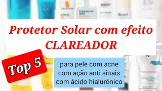 protetor solar para pele com melasma, com efeito CLAREADOR