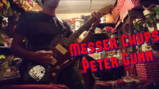 Peter Gunn - Messer Chups (Guitar Cover)