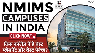 How many NMIMS Campuses in India? Which is the Best NMIMS Campus in India?