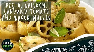 Pesto, Chicken, Sundried tomato with Wagon Wheel Pasta | Easy Eats