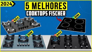 Os 5 Melhores Cooktop Fischer/ Fogão Cooktop Fischer Em 2024!