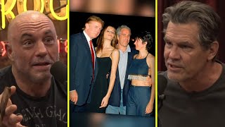 Josh Brolin On The Epstein List And Rubbing Shoulders With Powerful People | Josh Brolin