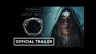 The Elder Scrolls Online: Gold Road -- Official Cinematic Trailer