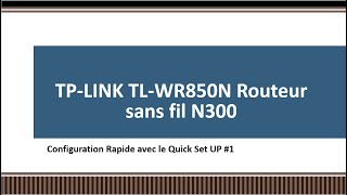 Configuration du Routeur TP-LINK #1 Quick set up