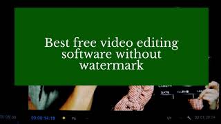 Top 5 Free Video Editing Software Without Watermark for PC