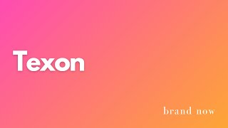 Brand Now - TEXON