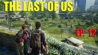 The Last of Us Pt. 12 (Remastered Playthrough PS4)