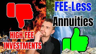 DON'T PAY Useless FEEs In Retirement (3 Types of FEE-Less Annuities)