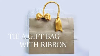 How to make a Bow | Ribbon bow | Bow making | Tie a ribbon on gift bag #closegiftbag