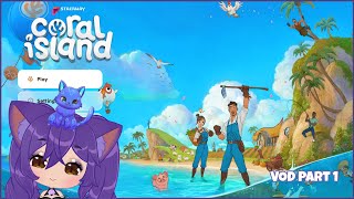 Catgirl Returns to Ocean 🐾 Coral Island VOD EP 1