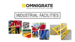 Omnigrate FRP Gratings & Ladders for Industrial & Manufacturing Facilities