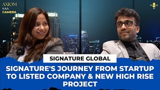 Signature's Journey From Startup to Listed Company & New High Rise Project