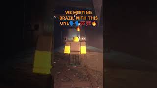 WE MEETING BRAZIL WITH THIS ONE🗣️🗣️💯💯🔥🔥🔥 #roblox