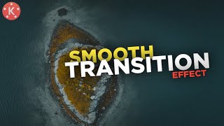 Smooth transition effect editing in Kinemaster👍🔥 2020 Transitions video🔥