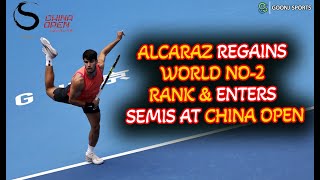 ALCARAZ REGAINS WORLD NO-2 RANK & ENTERS SEMIS AT CHINA OPEN | Goonj Sports