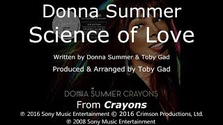 Donna Summer - Science Of Love LYRICS - SHM "Crayons" 2008