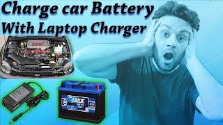 charge car battery with laptop charger!!!