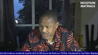 DÉVOTION MATINALE DU 30 JUILLET 2024 || PROPHETE GUTEMBERG AMOUSSOU-ABLO