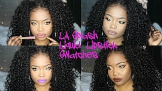 LA Splash Liquid lipstick Swatches | WOC