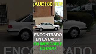 AUDI 80 TDI ¡IMPECABLE!