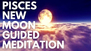 PISCES NEW MOON Meditation MARCH 10th Moon Guided Healing Journey