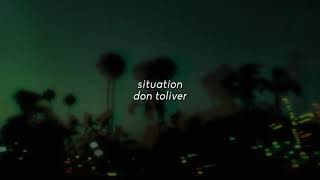 situation - don toliver ( slowed + reverb )