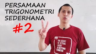 Persamaan Trigonometri Sederhana (Part 2)