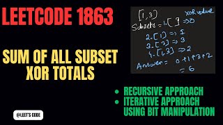 1863. Sum of All Subset XOR Totals | Recursion | Iterative | Bit manipulation | Leetcode | EASY