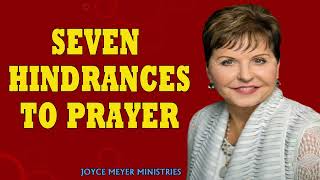 Joyce Meyer Sermons Today  Seven Hindrances to Prayer  Enjoying Your Life