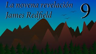 9. La cultura emergente -  La novena revelación de James Redfield - LECTURA EN VOZ ALTA