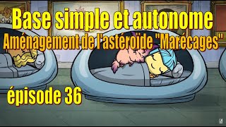 Let's Play Live : base simple et autonome - aménagement de l'astéroïde "Marécages" - ép. 36