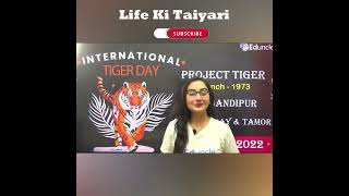 International Tiger Day 2022 Important Facts for Government Exam | Project Tiger & Tiger Reserves