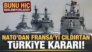 Türkiye Fransa Arasında Donanma Gerilimi Büyüyor | NATO'dan Fransa'yı Çıldırtan Karar