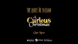 The Baby in Yellow - A Curious Christmas OUT NOW!