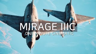 War Thunder | Mirage IIIC | One Minute Cinematic