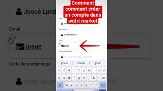 Comment créer uk compte dans l'application Wafri Market