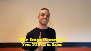 The Importance of your STATE in Sales