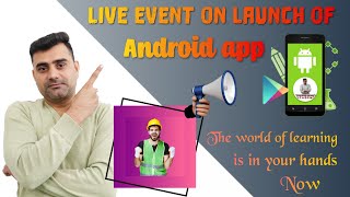 Live Event on the Launch of My Academy's Android App