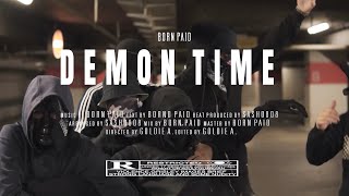 BORN PAID - DEMON TIME (Official Video) Prod. by 808Sasho